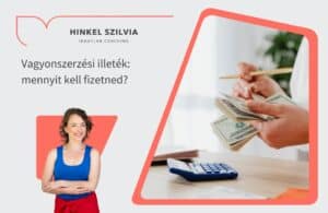 Vagyonszerzési illeték - mennyit kell fizetned