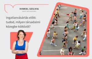 Ingatlanvásárlás előtt_tudod, milyen társadalmi közegbe költözöl?