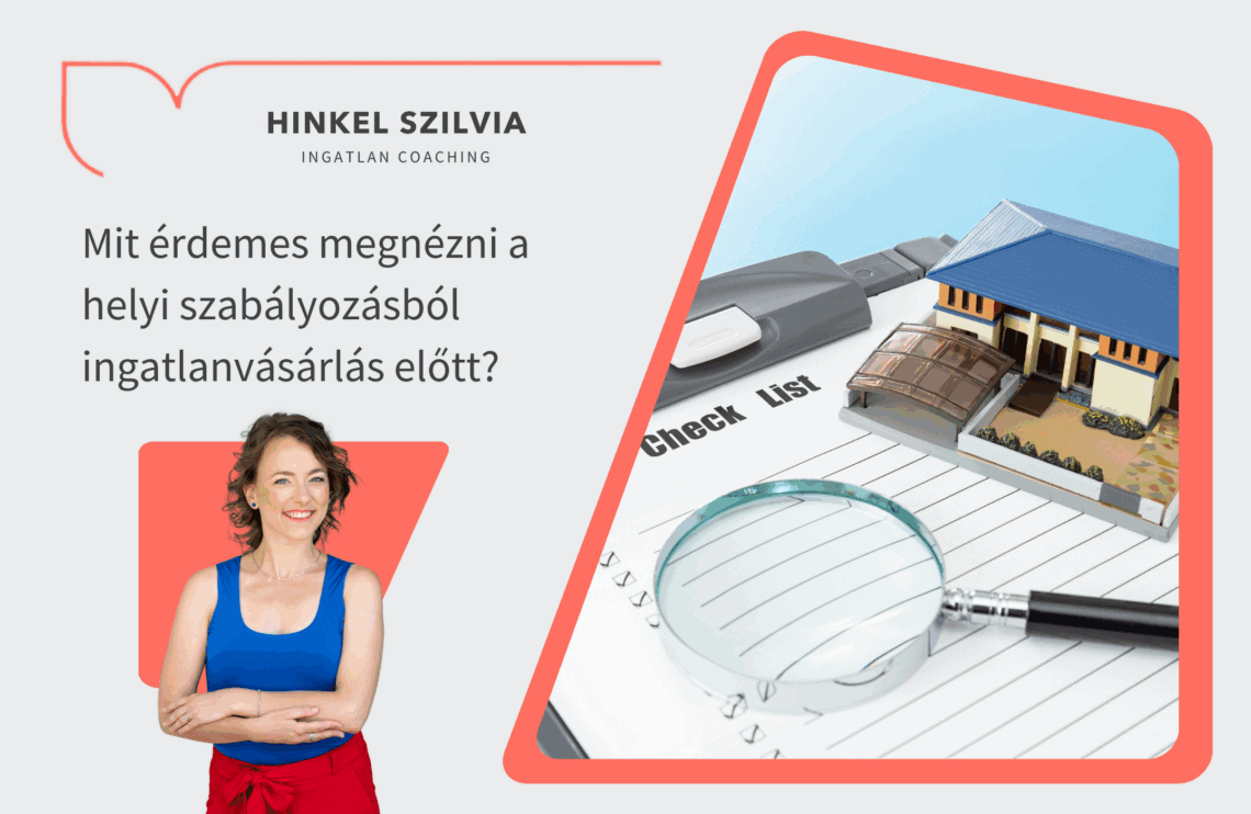 Mit kell megnézni ingatlanvásárlás előtt? HÉSZ, védettség, térképmásolat, helyi rendeletek – mutatom, mire figyelj a döntés előtt.