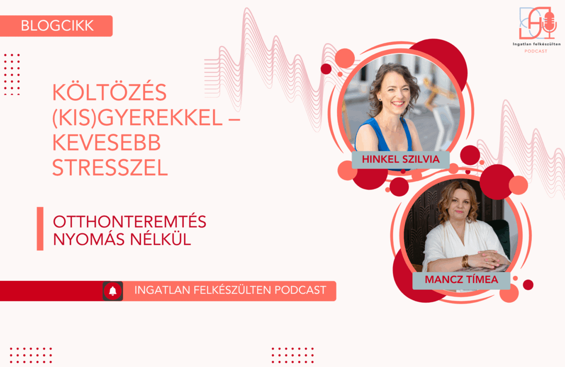 Ingatlan felklészülten Podcast Mancz Timeával: otthonteremtés nyomás nélkül
